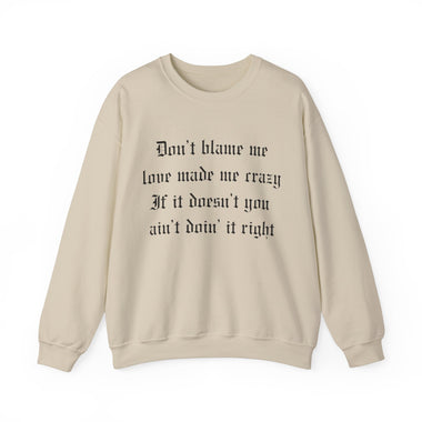 Don't Blame Me Crewneck Sweatshirt - The Lyric Label