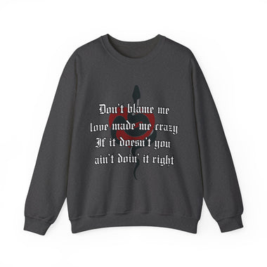 Don't Blame Me V2 Crewneck Sweatshirt - The Lyric Label