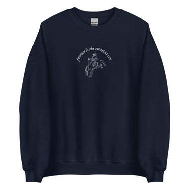 Forever Is the Sweetest Con Sweatshirt - The Lyric Label