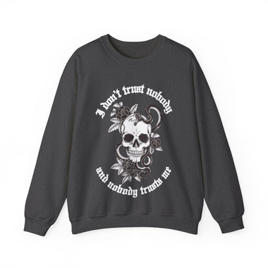 I Don't Trust Nobody Crewneck Sweatshirt - The Lyric Label