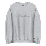 I Love You It's Ruining My Life Embroiderd Crewneck Sweatshirt - The Lyric Label