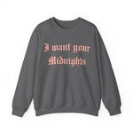 I Want Your Midnights Crewneck Sweatshirt - The Lyric Label