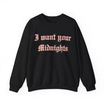 I Want Your Midnights Crewneck Sweatshirt - The Lyric Label